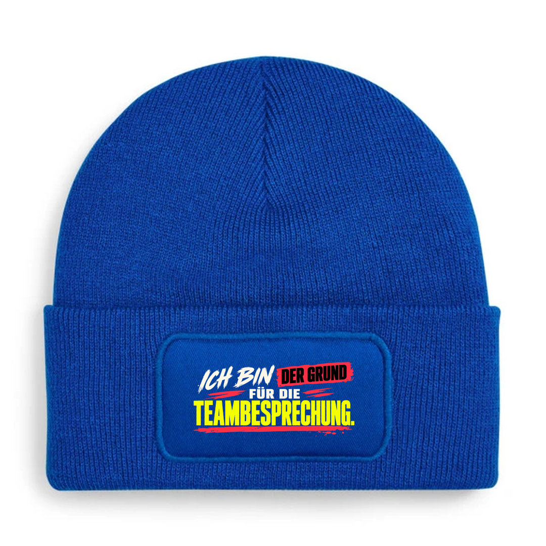 Ich bin der Grund für die Teambesprechung – Mütze Blau