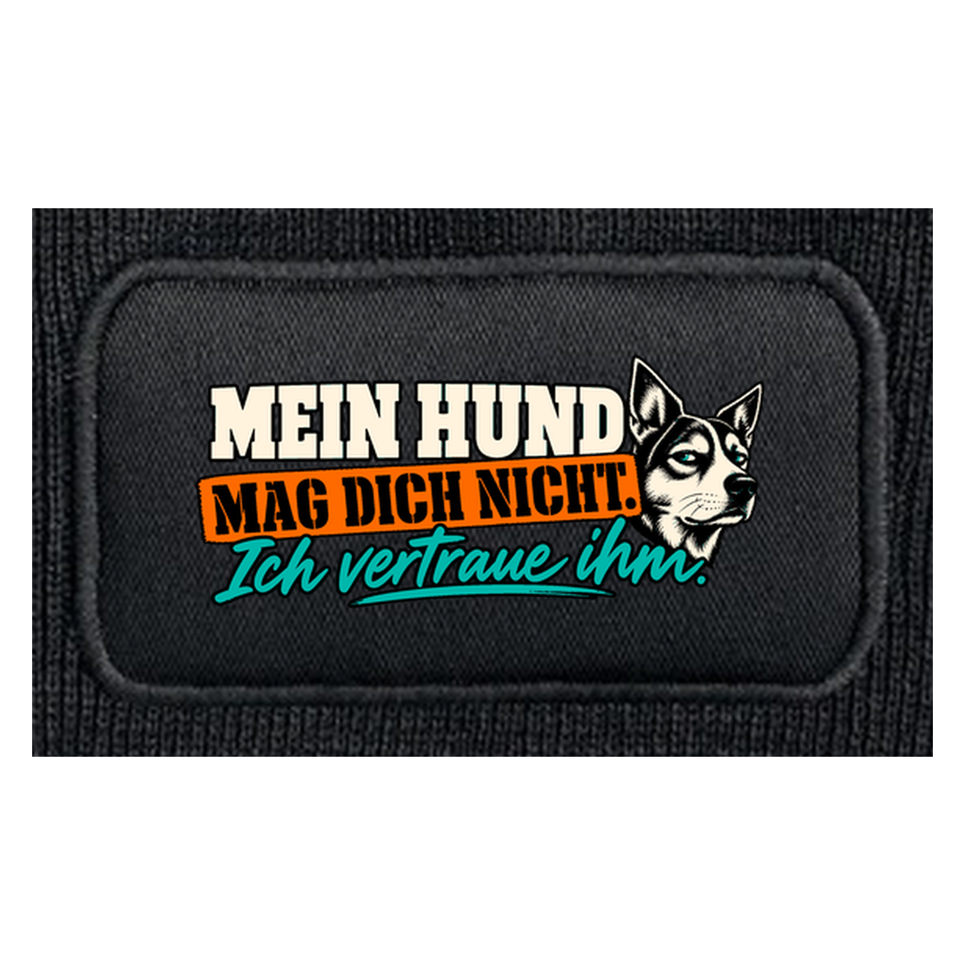 Mein Hund mag dich nicht. Ich vertraue ihm. – Mütze Detail