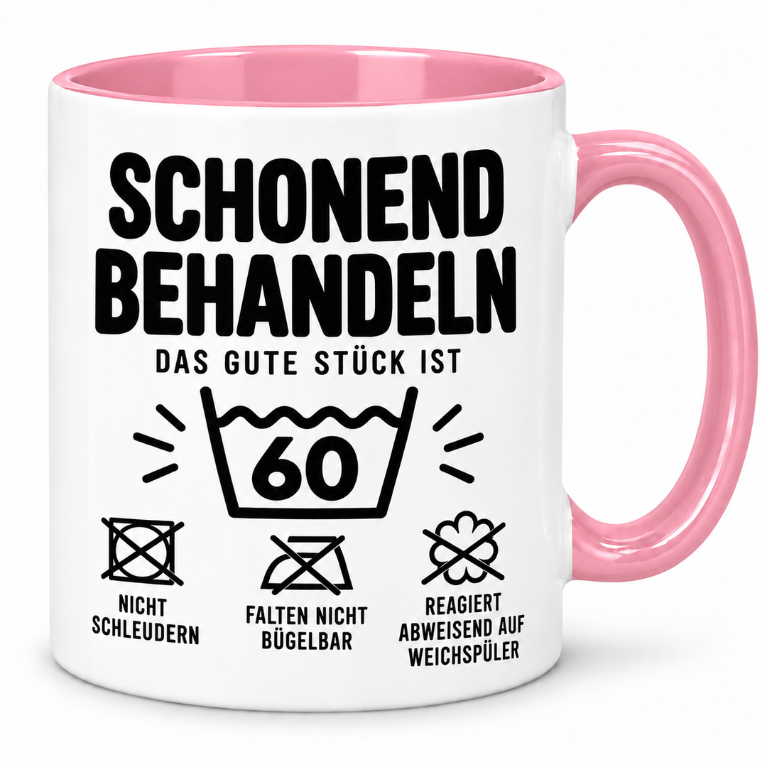 Tasse zum 60. Geburtstag – Schonend behandeln – rosa