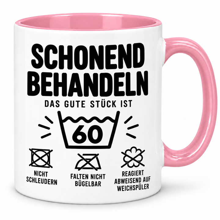 Tasse zum 60. Geburtstag – Schonend behandeln – rosa
