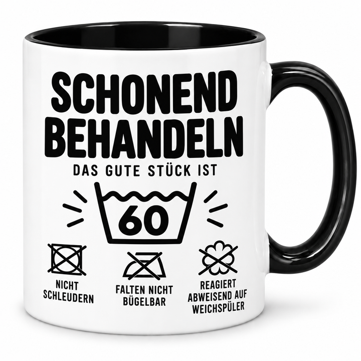Tasse zum 60. Geburtstag – Schonend behandeln – schwarz