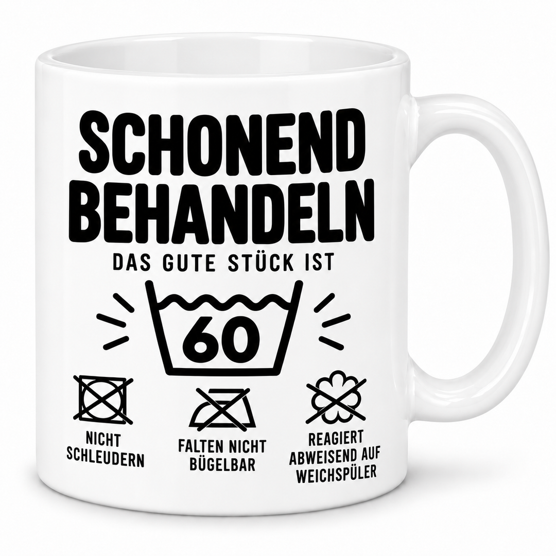 Tasse zum 60. Geburtstag – Schonend behandeln – weiss