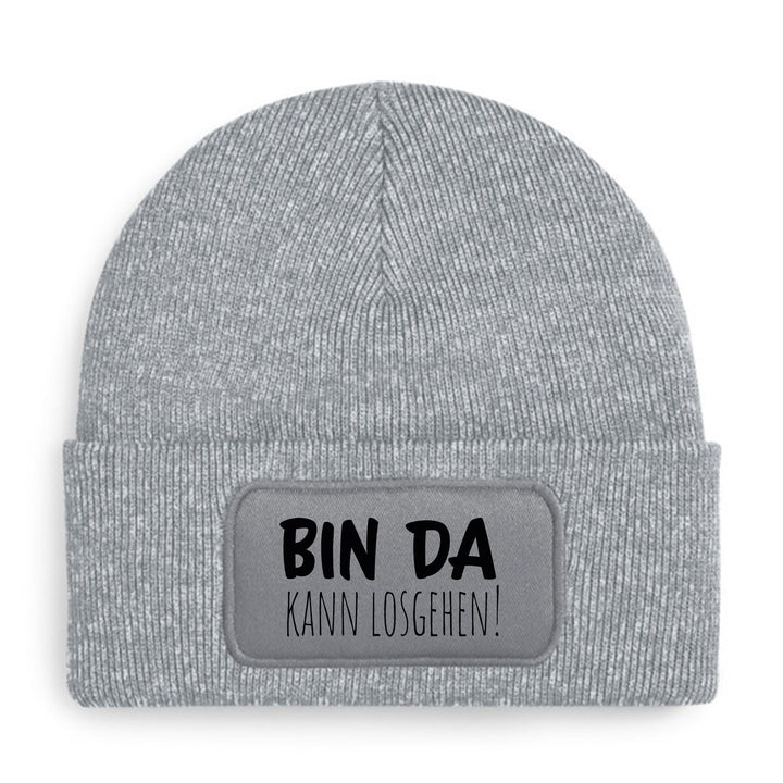 Bin da – kann losgehen Mütze | Lustige Beanie mit Spruch | Geschenk für Freunde & Kollegen