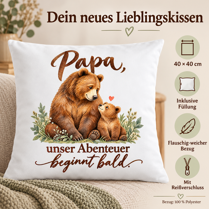 Weißes Papa-Kissen Unser Abenteuer beginnt bald – Vorteile: Füllung, weicher Bezug und Reißverschluss