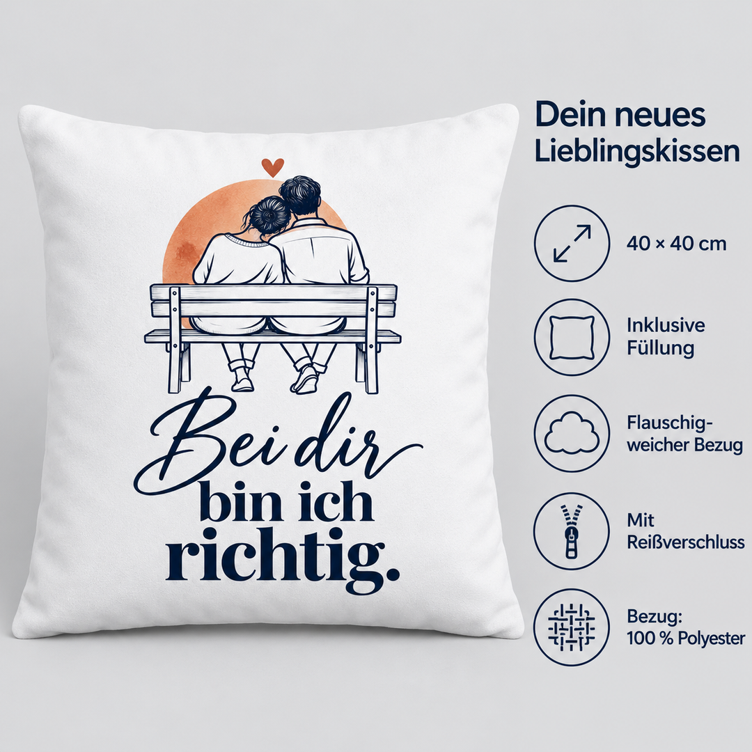 Weißes Liebeskissen „Bei dir bin ich richtig“ – Vorteile: 40 x 40 cm, Füllung, weicher Polyesterbezug und Reißverschluss