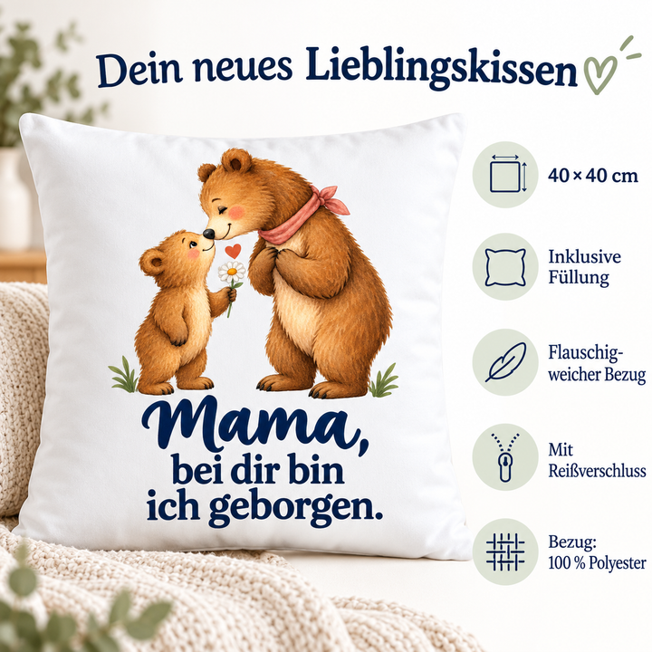 Weißes Mama-Bärenkissen Bei dir bin ich geborgen mit Vorteilen: 40 × 40 cm, inklusive Füllung, weicher Polyesterbezug mit Reißverschluss