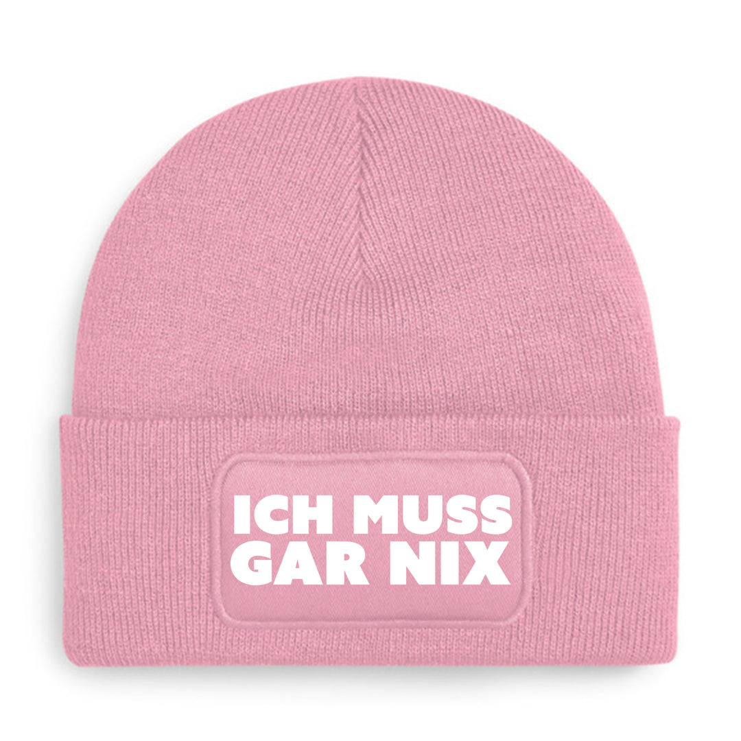 Ich muss gar nix Mütze – Lustige Beanie mit Spruch | Freches Geschenk für Menschen mit Haltung