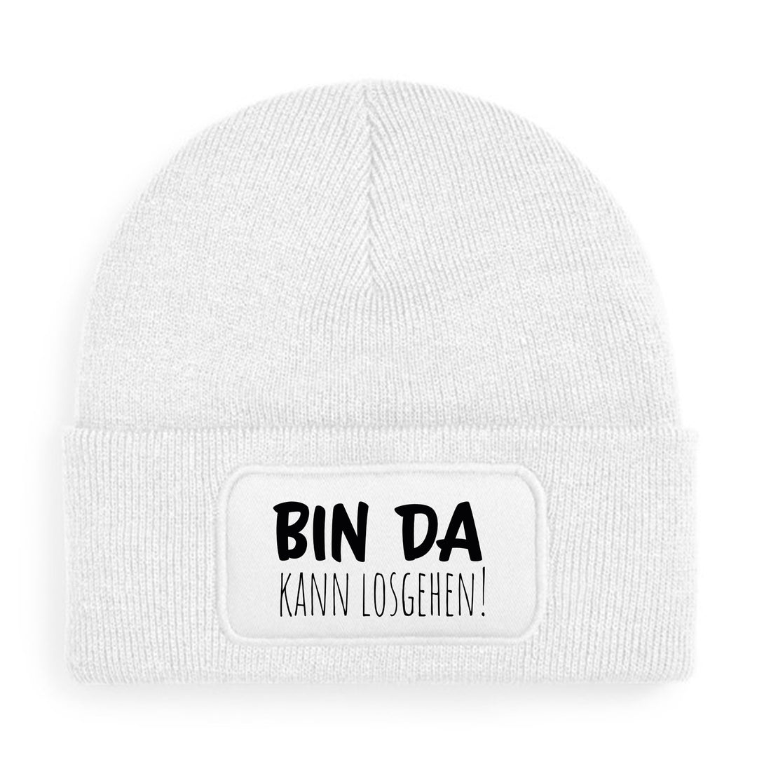 Bin da – kann losgehen Mütze | Lustige Beanie mit Spruch | Geschenk für Freunde & Kollegen